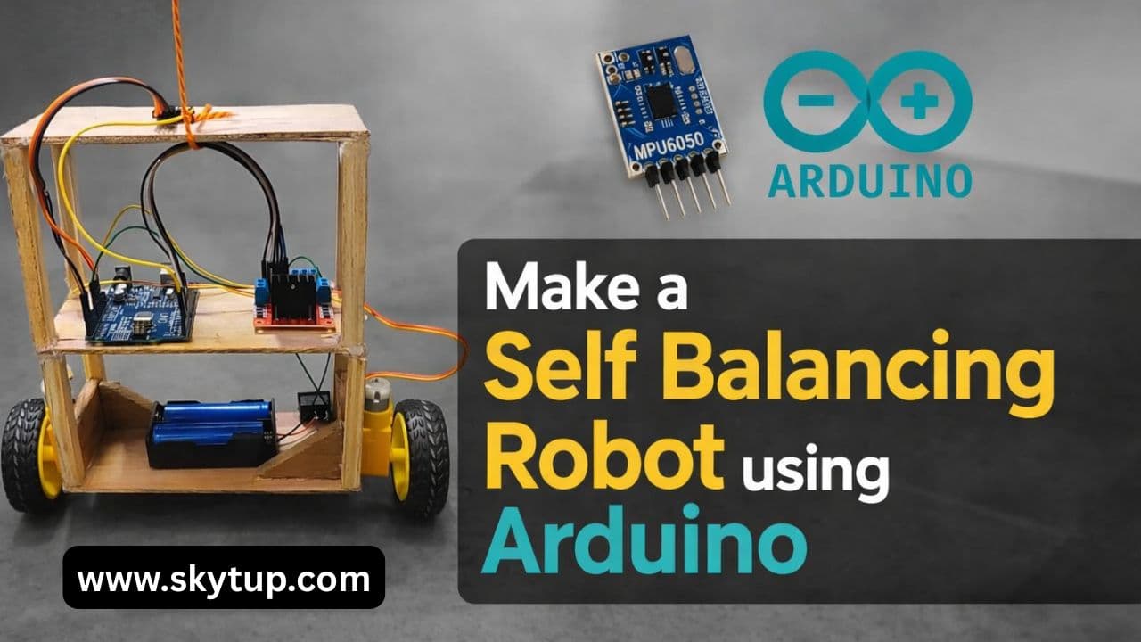 Self-Balancing Robot Using Arduino and MPU6050 with PID Control – Complete Explanation and Source Code - Akash